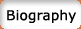 biography